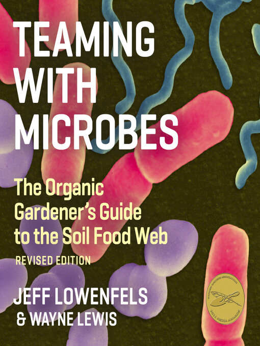 Title details for Teaming With Microbes by Jeff Lowenfels - Available